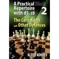 Alexei Kornev - A Practical Black Repertoire with d5, c6 - The Caro-Kann and Other Defences, vol.2 (K-5223/2)